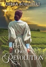 Her Own Revolution (Debra Borchert)