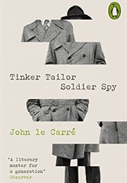 Tinker Tailor Soldier Spy (John Le Carre)