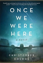 Once We Were Here (Christopher Cosmos)
