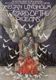 Wizard of the Pigeons (Megan Lindholm)