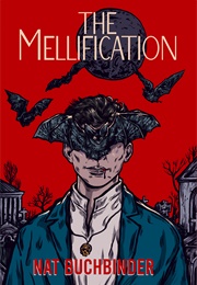 The Mellification (Nat Buchbinder)