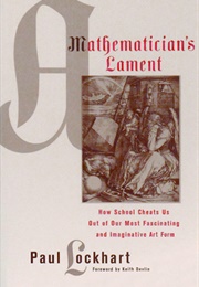 A Mathematician's Lament (Paul Lockhart)