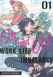 On and Off: Work-Life Imbalance (KANAZAWA Shinnosuke)