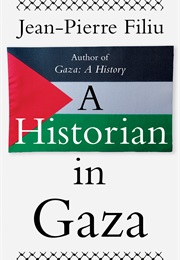 A Historian in Gaza (Jean-Pierre Filiu)