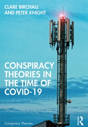Conspiracy Theories in the Time of COVID-19 (Claire Birchall)