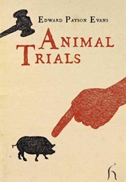 Animal Trials (Edward Payson Evans)