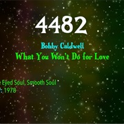 #8526 What You Won't Do for Love by Bobby Caldwell