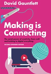 Making Is Connecting (David Gauntlett)