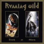 Death or Glory - Running Wild