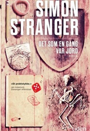Det Som En Gang Var Jord (Simon Stranger)