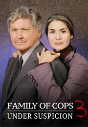 Family of Cops 3: Under Suspicion (1999)