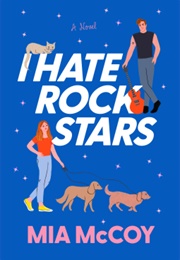 I Hate Rock Stars (Mia McCoy)