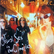The Sultans of Ping FC- Casual Sex in the Cineplex