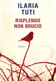 Risplendo Non Brucio (Ilaria Tuti)
