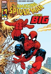 The Amazing Spider-Man: Going Big #1 (Gerry Conway & Mark Bagley)