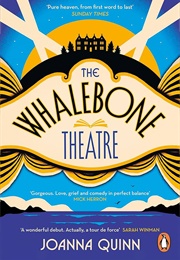 The Whalebone Theatre (Joanna Quinn)