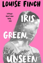 Iris Green, Unseen (Louise Finch)