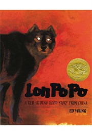 Lon Po Po: A Red-Riding Hood Story From China (Ed Young)