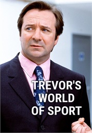 Trevor's World of Sport (2003)