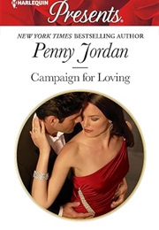 Campaign for Loving (Penny Jordan)