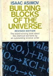 Building Blocks of the Universe (Isaac Asimov)