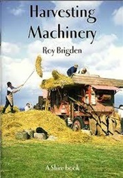 Harvest Machinery (Brigden, Roy)