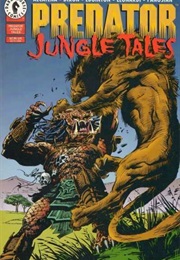 Predator: Jungle Tales #1 (Chuck Dixon)