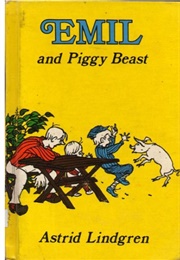Emil and Piggy Beast (Astrid Lindgren)
