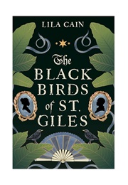 The Black Birds of St Giles (Lila Cain)