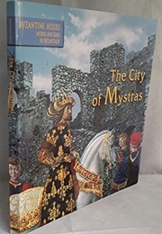 The City of Mystras (Hellenic Ministry of Culture)