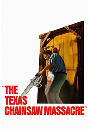 The Texas Chain Saw Massacre (1974)