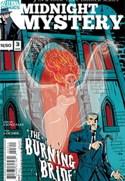 Midnight Mystery Issue #3 "The Burning Bride" (Bernie Gonzalez, Wes Locher)