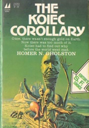 The Koiec Corollary (Homer Gholston)
