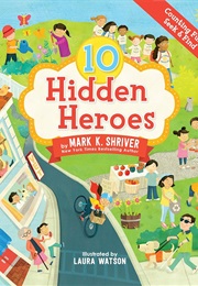 10 Hidden Heroes (Mark K. Shriver)