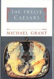 The Twelve Caesars (Grant, Michael)