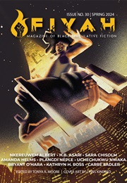 FIYAH, Issue 30, Spring 2024 (Tonya R. Moore)
