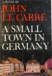 A Small Town in Germany (Le Carre)