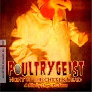 Poultrygeist: Night of the Chicken Dead (2006)