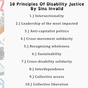 10 Principles of Disability Justice (Sins Invalid)