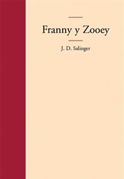 Franny Y Zooey (J. D. Salinger)