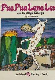 Pua Pua Lena Lena and the Magic Kiha-Pu (Guy & Pam Buffet)