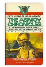 The Asimov Chronicles Vol Six: Fifty Years of Isaac Asimov! (Isaac Asimov - Edited by Martin H. Greenberg)