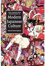 The Cambridge Companion to Modern Japanese Culture (Edited by Yoshio Sugimoto)