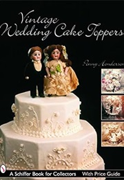 Vintage Wedding Cake Toppers (Penny Henderson)