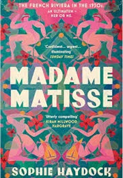 Madame Matisse (Sophie Haydock)