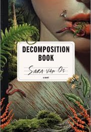 Decomposition Book (Sara Van Os)
