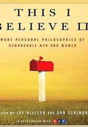 This I Believe II (Jay Allison)