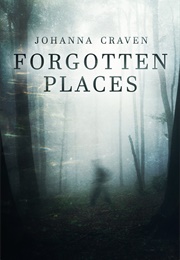 Forgotten Places (Johanna Craven)