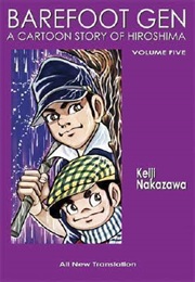 Barefoot Gen 5 the Never Ending War (Keiji Nakazawa)
