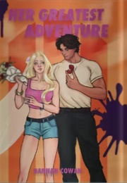 Her Greatest Adventure (Hannah Cowan)